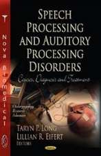 Speech Processing & Auditory Processing Disorders