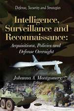 Intelligence, Surveillance & Reconnaissance: Acquisitions, Policies & Defense Oversight