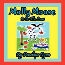 Molly Moose Is on the Loose