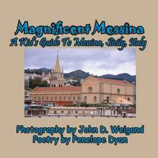 Magnificent Messina --- A Kid's Guide to Messina, Sicily, Italy