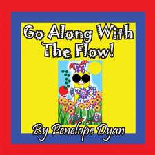 Go Along With The Flow!