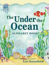 The Under the Ocean Alphabet Book