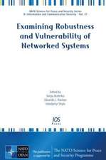 Examining Robustness and Vulnerability of Networked Systems