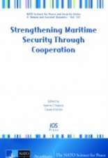 STRENGTHENING MARITIME SECURITY THROUGH