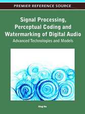 Signal Processing, Perceptual Coding and Watermarking of Digital Audio