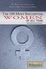 The 100 Most Influential Women of All Time