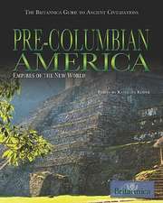 Pre-Columbian America: Empires of the New World