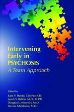 Intervening Early in Psychosis