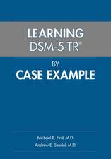 Learning DSM-5-TR® by Case Example