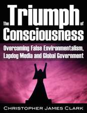 The Triumph of Consciousness