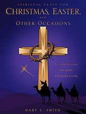 Spiritual Plays for Christmas, Easter, and Other Occasions