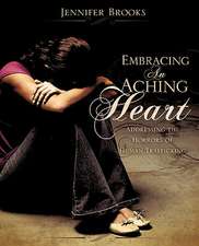 Embracing an Aching Heart