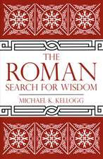 The Roman Search for Wisdom