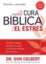 La Nueva Cura Biblica Para el Estres = The New Bible Cure for Stress