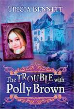 The Trouble with Polly Brown