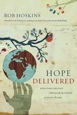 Hope Delivered: Affecting Destiny Through the Power of God's Word