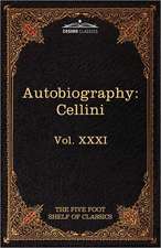 The Autobiography of Benvenuto Cellini