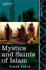 Mystics and Saints of Islam