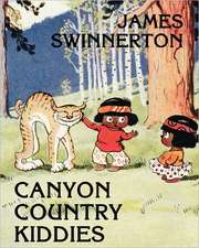 James Swinnerton's Canyon Country Kiddies