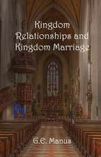 Kingdom Relationships and Kingdom Marriage