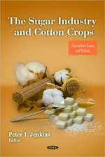 Sugar Industry and Cotton Crops