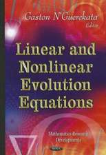 Linear & Nonlinear Evolution Equations