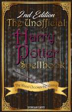 The Unofficial Harry Potter Spellbook (2nd Edition)