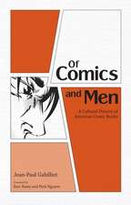 Of Comics and Men: A Cultural History of American Comic Books