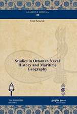 Studies in Ottoman Naval History and Maritime Geography