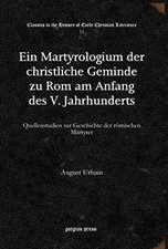 Ein Martyrologium der christliche Geminde zu Rom am Anfang des V. Jahrhunderts