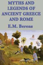 Myths and Legends of Ancient Greece and Rome