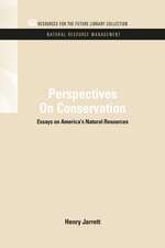 Perspectives On Conservation: Essays on America's Natural Resources