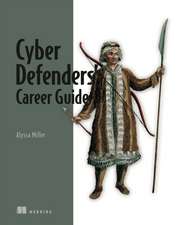 Cyber Defenders' Career Guide