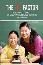 The X Factor; Personality Traits of Exceptional Science Teachers (PB)