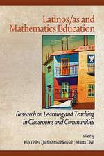 Latinos/As and Mathematics Education: Research on Learning and Teaching in Classrooms and Communities