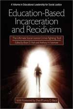 Education-Based Incarceration and Recidivism