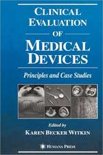 Clinical Evaluation of Medical Devices: Principles and Case Studies