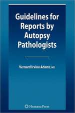 Guidelines for Reports by Autopsy Pathologists