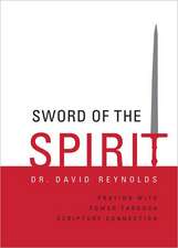 Sword of the Spirit: Praying with Power Through Scripture Connection