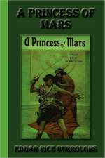 A Princess of Mars: An Autobiography