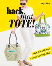 Hack That Tote!