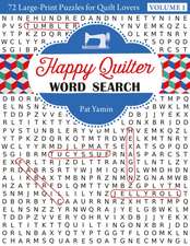 Happy Quilter Word Search: 72 Large Print Puzzles for Quilt Lovers