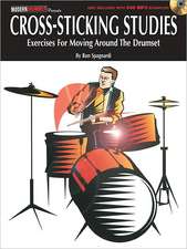 Cross-Sticking Studies: Exercises for Moving Around the Drumset