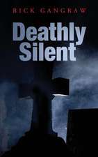 Deathly Silent