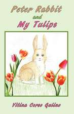 Peter Rabbit and My Tulips