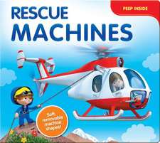 Rescue Machines