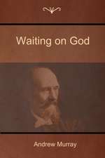 Waiting on God