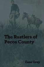 The Rustlers of Pecos County