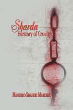 Sharda Herstory of Cruelty