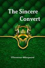 The Sincere Convert